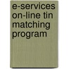 E-Services On-Line Tin Matching Program by United States Government
