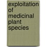 Exploitation Of Medicinal Plant Species door Priti Maheshwari