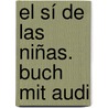 El Sí De Las Niñas. Buch Mit Audi door Leandro Fernandez De Moratin