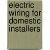 Electric Wiring for Domestic Installers by Brian Scaddan