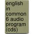 English In Common 6 Audio Program (cds)