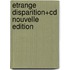 Etrange Disparition+cd Nouvelle Edition