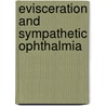 Evisceration and Sympathetic Ophthalmia door Nagib du Toit