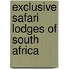 Exclusive Safari Lodges Of South Africa door Gerald Hoberman