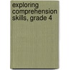 Exploring Comprehension Skills, Grade 4 by Steck Vaughn