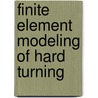 Finite Element Modeling of Hard Turning door Ibrahim Al-Zkeri