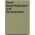 Fiscal Decentralization and Development