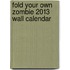 Fold Your Own Zombie 2013 Wall Calendar
