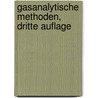 Gasanalytische Methoden, Dritte Auflage by Walther Hempel