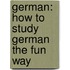 German: How to Study German the Fun Way