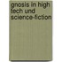 Gnosis in High Tech und Science-Fiction