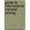Guide To International Transfer Pricing door Llc Ceteris Us