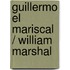Guillermo El Mariscal / William Marshal