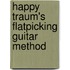 Happy Traum's Flatpicking Guitar Method