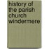 History of the Parish Church Windermere