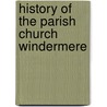 History of the Parish Church Windermere door Wordsworth Collection