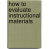 How to Evaluate Instructional Materials door Diane Valenti