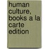 Human Culture, Books A La Carte Edition