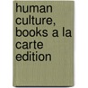 Human Culture, Books A La Carte Edition by Melvin R. Ember