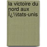 La Victoire Du Nord Aux Ï¿½Tats-Unis door Charles Forbes Montalembert