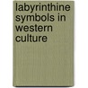 Labyrinthine Symbols in Western Culture door Tessa Morrison