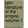 Latin Literature of the Empire Volume 1 door Alfred Gudemann