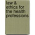 Law & Ethics for the Health Professions