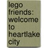 Lego Friends: Welcome to Heartlake City