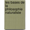 Les Bases De La Philosophie Naturaliste door Andrï¿½ Cresson
