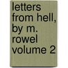 Letters from Hell, by M. Rowel Volume 2 by Valdemar Adolph Thisted