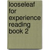 Looseleaf For Experience Reading Book 2 door Suzanne Liff