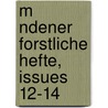 M Ndener Forstliche Hefte, Issues 12-14 door Wilhelm Weise