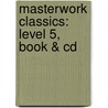 Masterwork Classics: Level 5, Book & Cd door Valery Lloyd-Watts