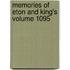 Memories of Eton and King's Volume 1095