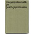 Mergerproblematik bei Gesch¿sprozessen