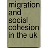 Migration And Social Cohesion In The Uk door Mary J. Hickman