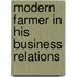 Modern Farmer In His Business Relations