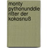 Monty Pythonunddie Ritter der Kokosnuß by Gudrun Kleine Kappenberg