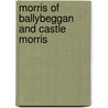 Morris of Ballybeggan and Castle Morris door 9th Marquis of Melville Amadeu Raineval