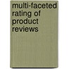 Multi-Faceted Rating of Product Reviews door Stefano Baccianella