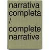 Narrativa Completa / Complete Narrative door César Vallejo