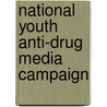 National Youth Anti-Drug Media Campaign by United States Congress House