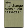 New Interchange Class Audio Cassettes 1 by Jonathan Hull