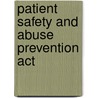 Patient Safety And Abuse Prevention Act door United States Congress Senate