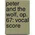 Peter and the Wolf, Op. 67: Vocal Score