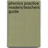 Phonics Practice Readers/Teachers Guide by Alvin Granowsky