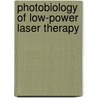 Photobiology of Low-Power Laser Therapy door Tiina I. Karu