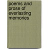 Poems And Prose Of Everlasting Memories by Maureen Perry