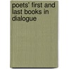 Poets' First and Last Books in Dialogue door Thomas Simmons