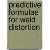 Predictive Formulae for Weld Distortion by G. Verhaeghe